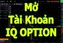 Sàn IQ Option, hướng dẫn chi tiết cách mở tài khoản sàn IQ option nhanh nhất đầy đủ nhất Sàn IQ Option, hướng dẫn chi tiết cách mở tài khoản sàn IQ option nhanh nhất đầy đủ nhất