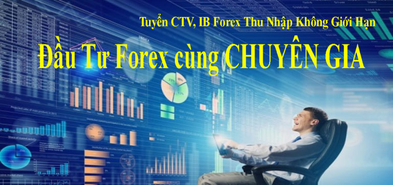 Forex là gì? Có nên đầu tư forex? Hướng dẫn đăng ký và Kết nối đầu tư forex cùng chuyên gia với hệ thống Copy lệnh tự động từ chuyên gia Quốc tế và Việt Nam