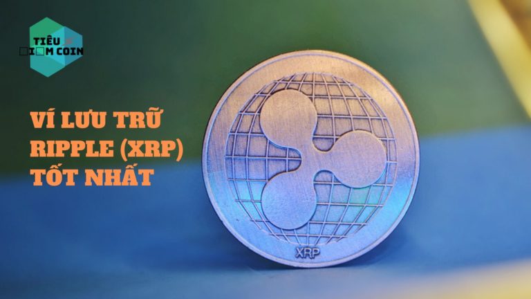 Ví lưu trữ Ripple (XRP) là gì? TOP 7 Loại ví lưu trữ đồng tiền Ripple coin (XRP) uy tín, an toàn và tốt nhất năm 2020