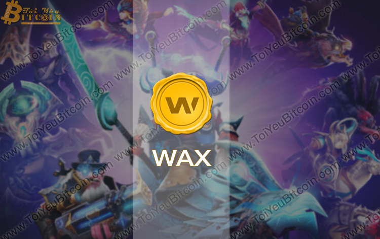 WAX coin (WAX) là gì? Tạo ví và Mua bán đồng tiền WAX coin (WAX) ở đâu? Có nên đầu tư WAX coin (WAX) không?