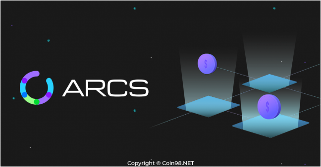ARCS (ARX) là gì? Chi tiết về tiền điện tử ARX, ARX Token là gì? Có nên đầu tư vào ARCS (ARX) không?