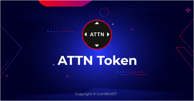 ATTN token (ATTN) là gì? Toàn tập về tiền điện tử ATTN, ATTN token (ATTN) là gì? Có nên đầu tư vào ATTN token không?