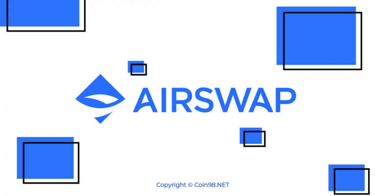 AirSwap (AST) là gì? Chi tiết về tiền điện tử AST, Airswap Token (AST) là gì? Có nên đầu tư vào AST Token không?
