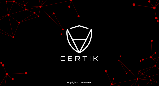 CertiK (CKT) là gì? Chi tiết về tiền điện tử CKT, Có nên đầu tư CertiK (CKT) không?