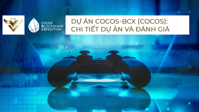 Cocos-BCX (COCOS) là gì? Chi tiết về tiền điện tử COCOS, COCOS Token là gì? Có nên đầu tư vào COCOS Token hay không?