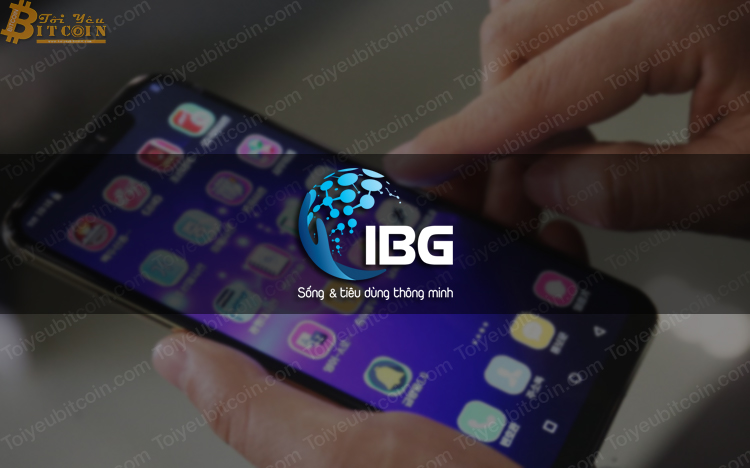 IBG là gì? IBG Có lừa đảo, đa cấp không? Liệu app IBG có giống MyAladdinz? Ai đứng sau ứng dụng IBG?