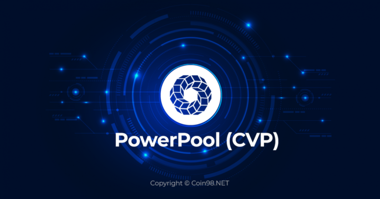 Powerpool (CVP) là gì? Chi tiết về tiền điện tử CVP, CVP Token là gì? Có nên đầu tư vào CVP Token hay không?