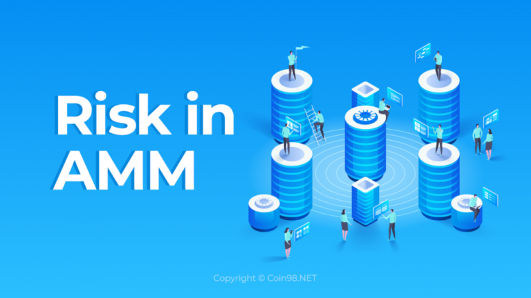 Rủi ro trong AMM và những điều nên biết về rủi do và lợi ích của AMM