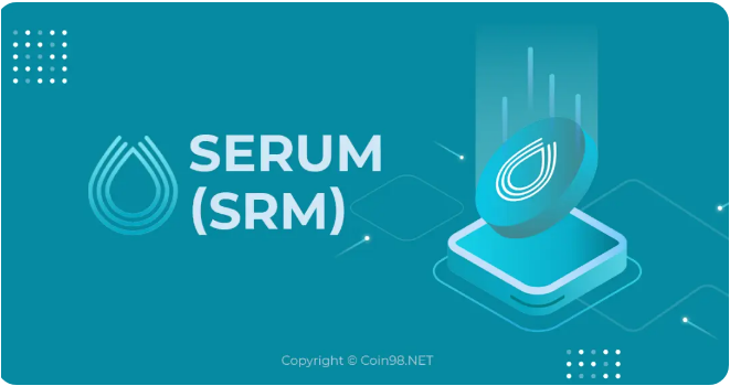Serum (SRM) là gì? Chi tiết về tiền điện tử SRM, Serum (SRM) là gì? Có nên đầu tư vào SRM token không?