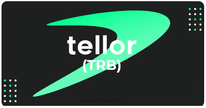 Tellor (TRB) là gì? Chi tiết về tiền điện tử TRB, Có nên đầu tư vào Tellor (TRB) không?
