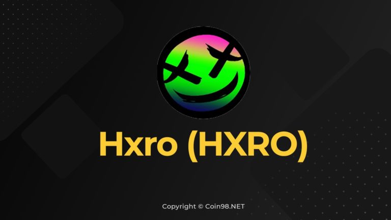 Hxro (HXRO) là gì? Toàn tập về tiền điện tử HXRO, Token HXRO là gì? có nên đầu tư Token HXRO hay không?