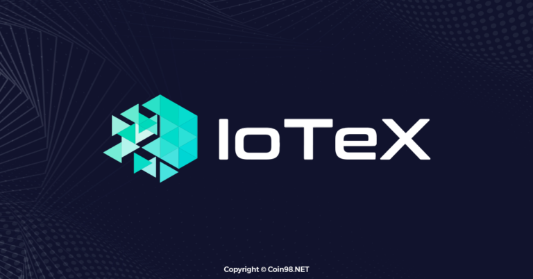 IoTeX (IOTX) là gì? Toàn tập về tiền điện tử IOTX, IoTeX Coin (IOTX) là gì? Có nên đầu tư IoTeX (IOTX) không?