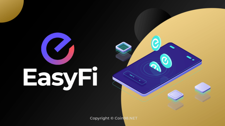 Easyfi (EASY) là gì? Cách kiếm và sở hữu EASY Token, chi tiết về tiền điện tử EASY, có nên đầu tư Easyfi (EASY) token hay không?