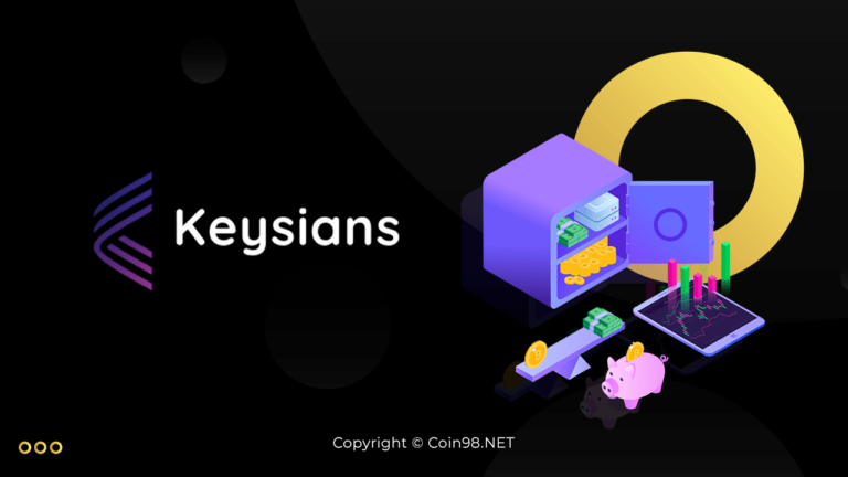 Keysians Network (KEN) là gì? Keysians Network (KEN) token là gì? Điểm nổi bật của Keysians Network, Toàn tập về tiền điện tử KEN, có nên đầu tư Keysians Network (KEN) token hay không?