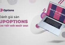 Đánh giá sàn Upoptions chi tiết mới nhất 2021