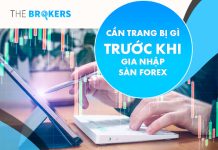 Cần trang bị gì trước khi gia nhập sàn Forex